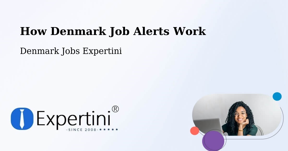 How Denmark Job Alerts Work - Denmark Jobs Expertini