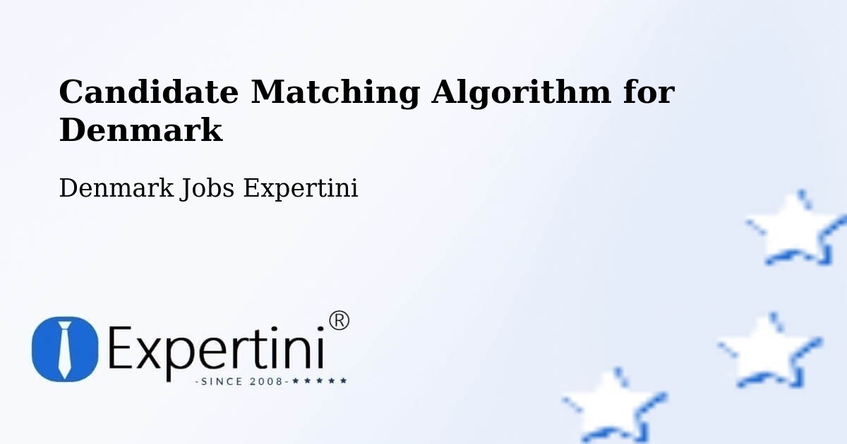 Candidate Matching Algorithm Overview – Rønde - Denmark Jobs Expertini
