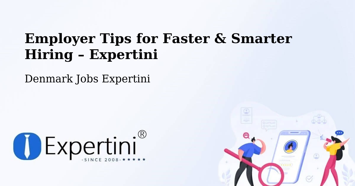 Employer Tips for Hiring & Recruitment – Rønde - Rønde, Denmark Jobs Expertini