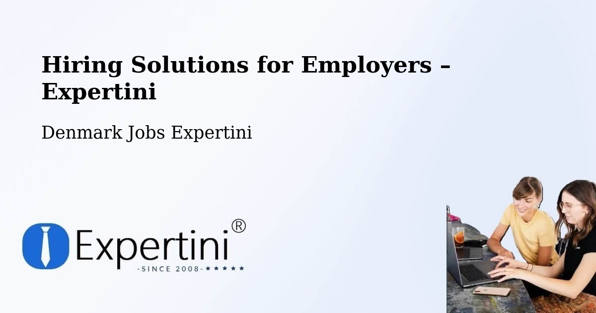 Hiring Solutions for Employers in Rønde - Rønde, Denmark Jobs Expertini